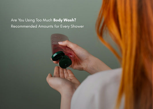 Are You Using Too Much Body Wash?