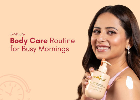 5-Minute Body Care Routine for Busy Mornings
