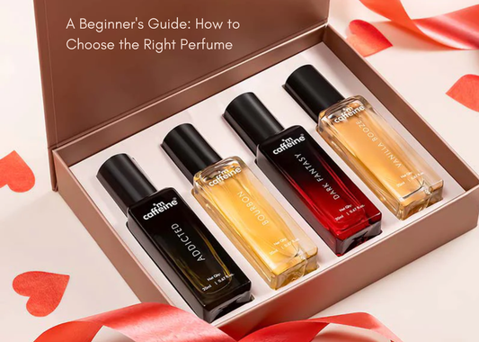 A Beginner's Guide: How to Choose the Right Perfume
