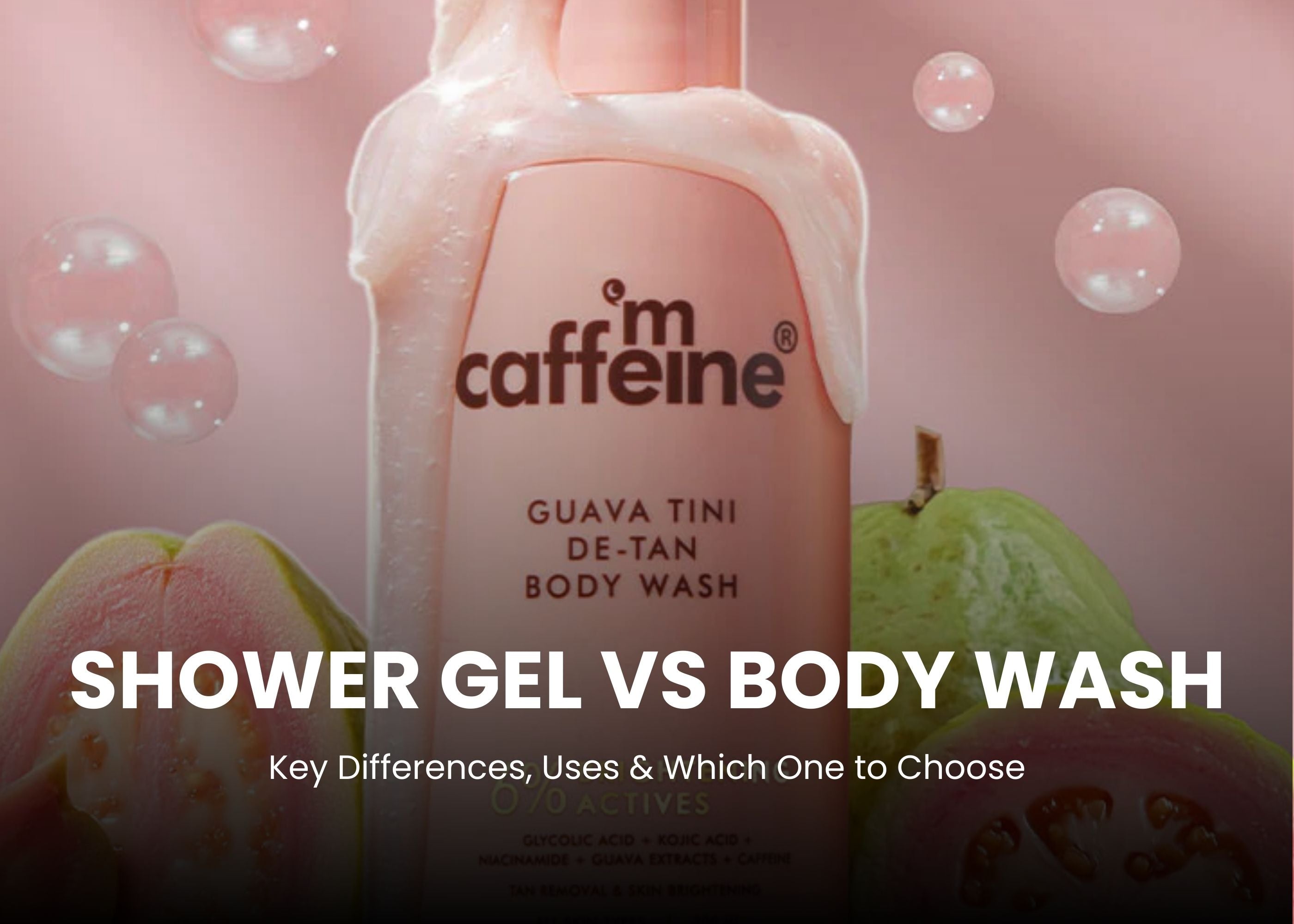 Shower Gel vs Body Wash: Key Differences & Which One Is Better?