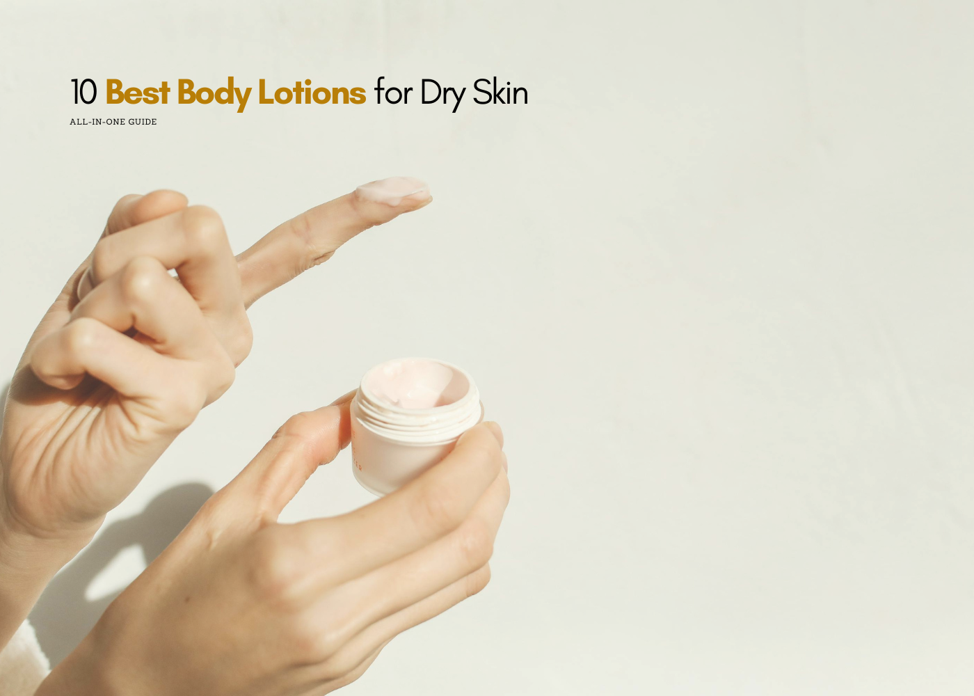 10 Best Body Lotions for dry skin in summer