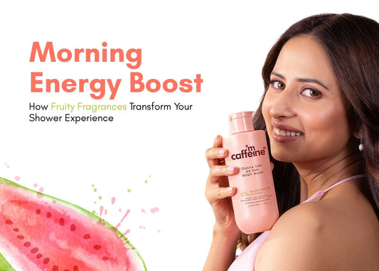 Morning Energy Boost: How Fruity Fragrances Transform Your Shower Experience