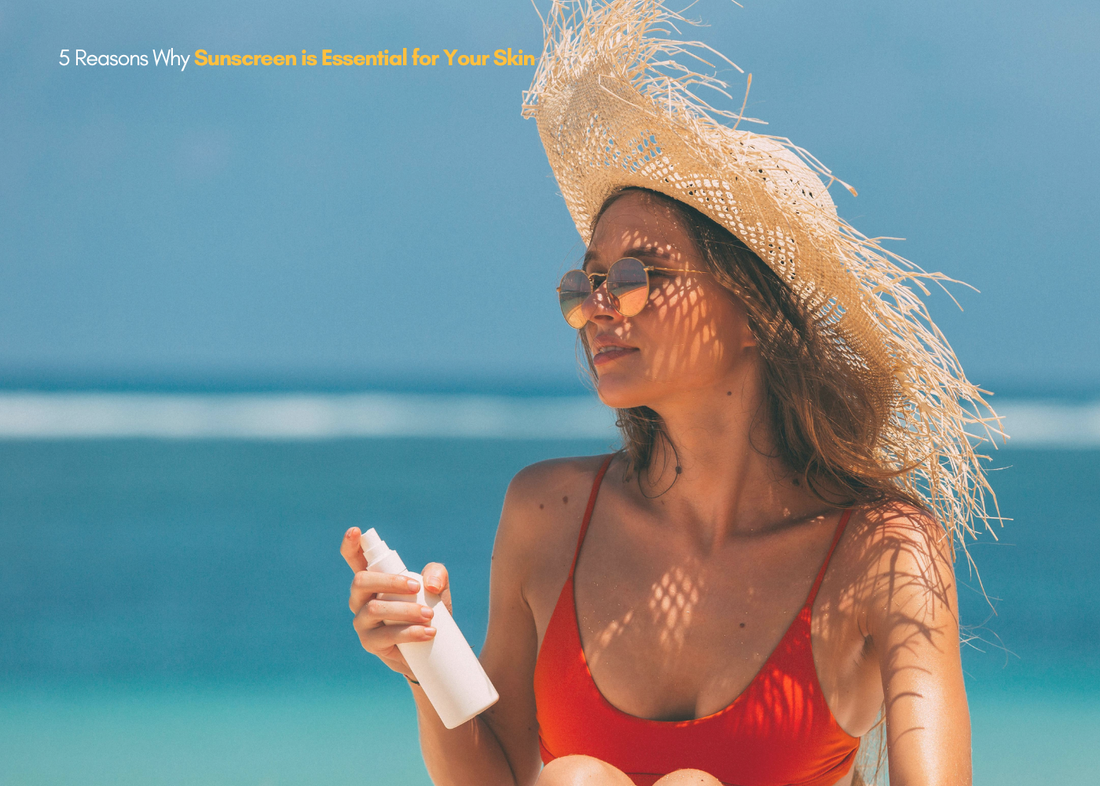 5 Reasons Why Sunscreen is Essential for Your Skin & what you are missing in your routine