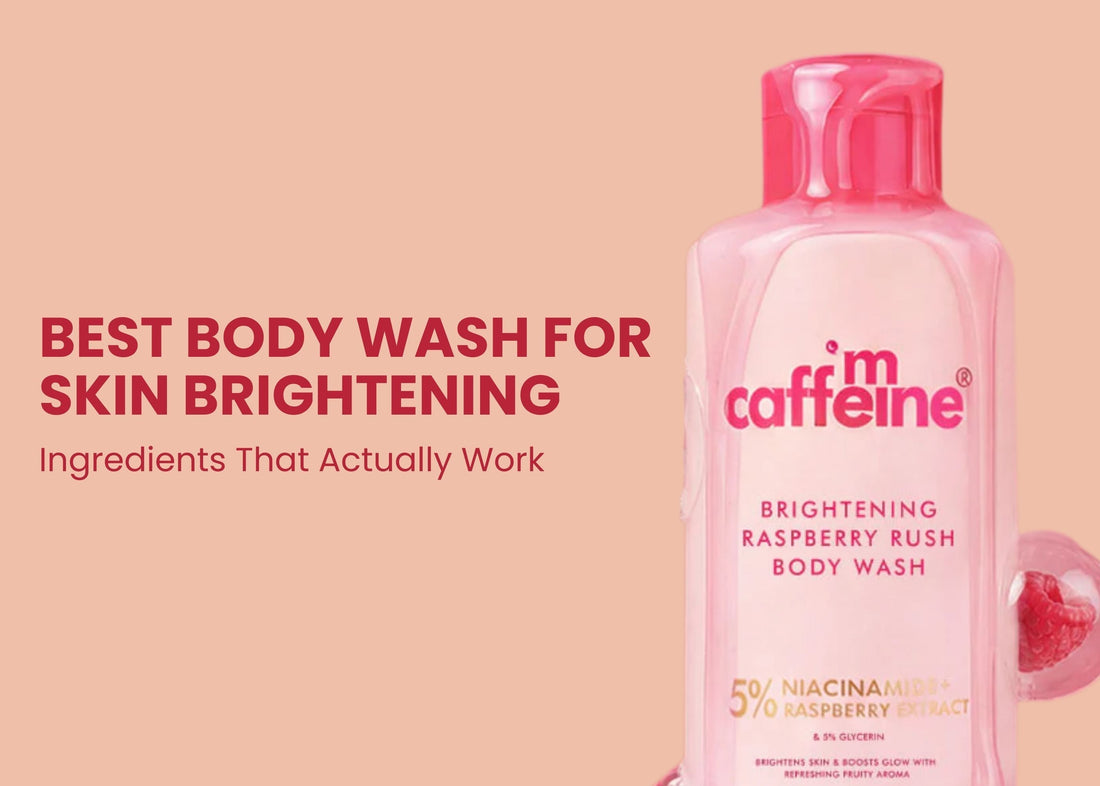 Best Body Wash for Skin Brightening: Ingredients That Actually Work