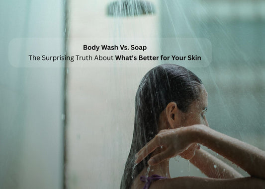 Body Wash Vs. Soap