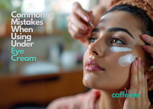 mistakes when using under eye cream