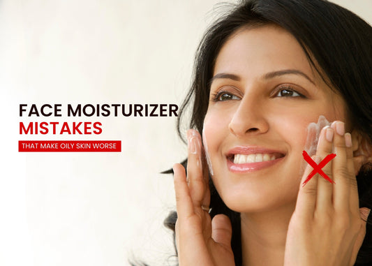 Face Moisturizer Mistakes That Make Oily Skin Worse