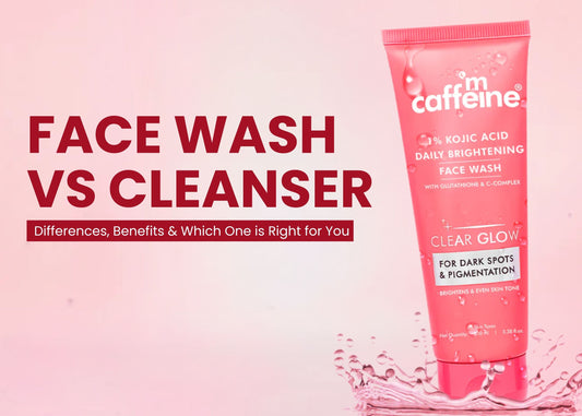 Face Wash vs Cleanser