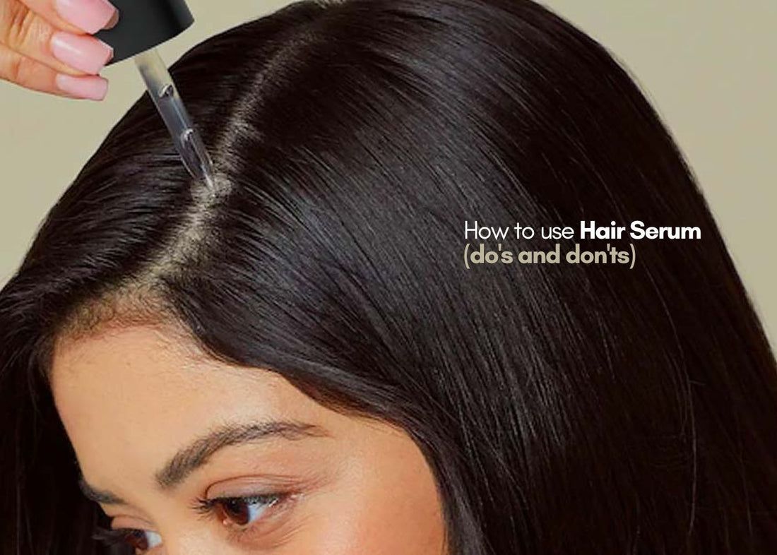 hair serum do's and dont's