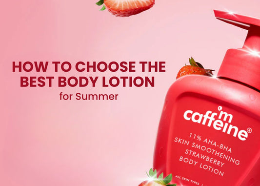 How to Choose the Best Body Lotion for Summer