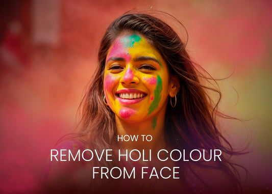 How to Remove Holi Colour from Face