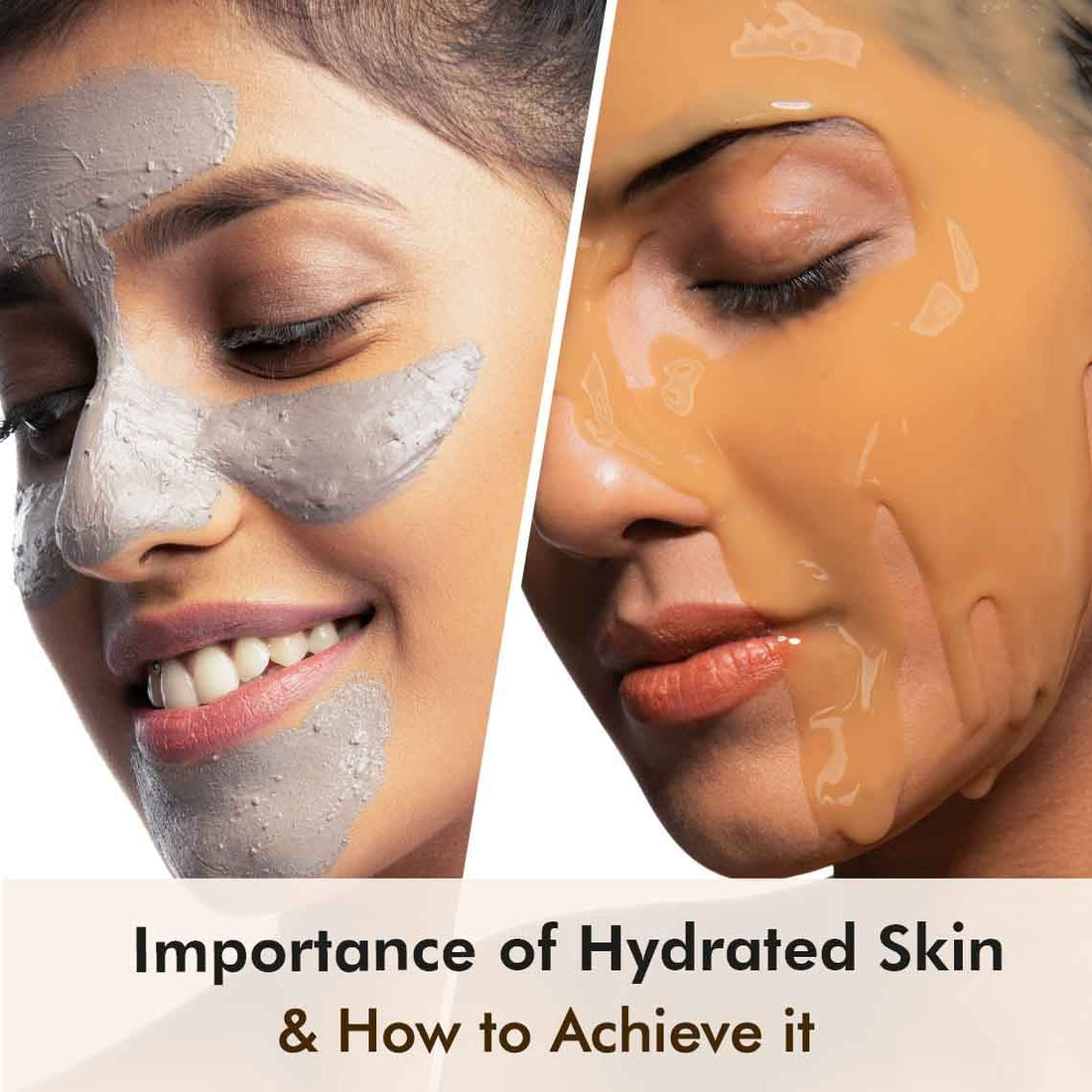 Importance of Hydrated Skin & How to Achieve it