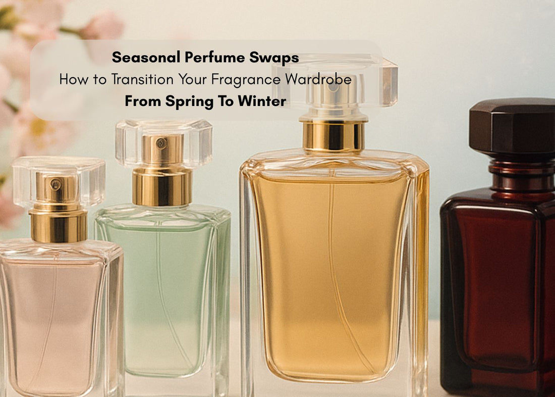 Seasonal Perfume Swaps: How to Transition Your Fragrance Wardrobe