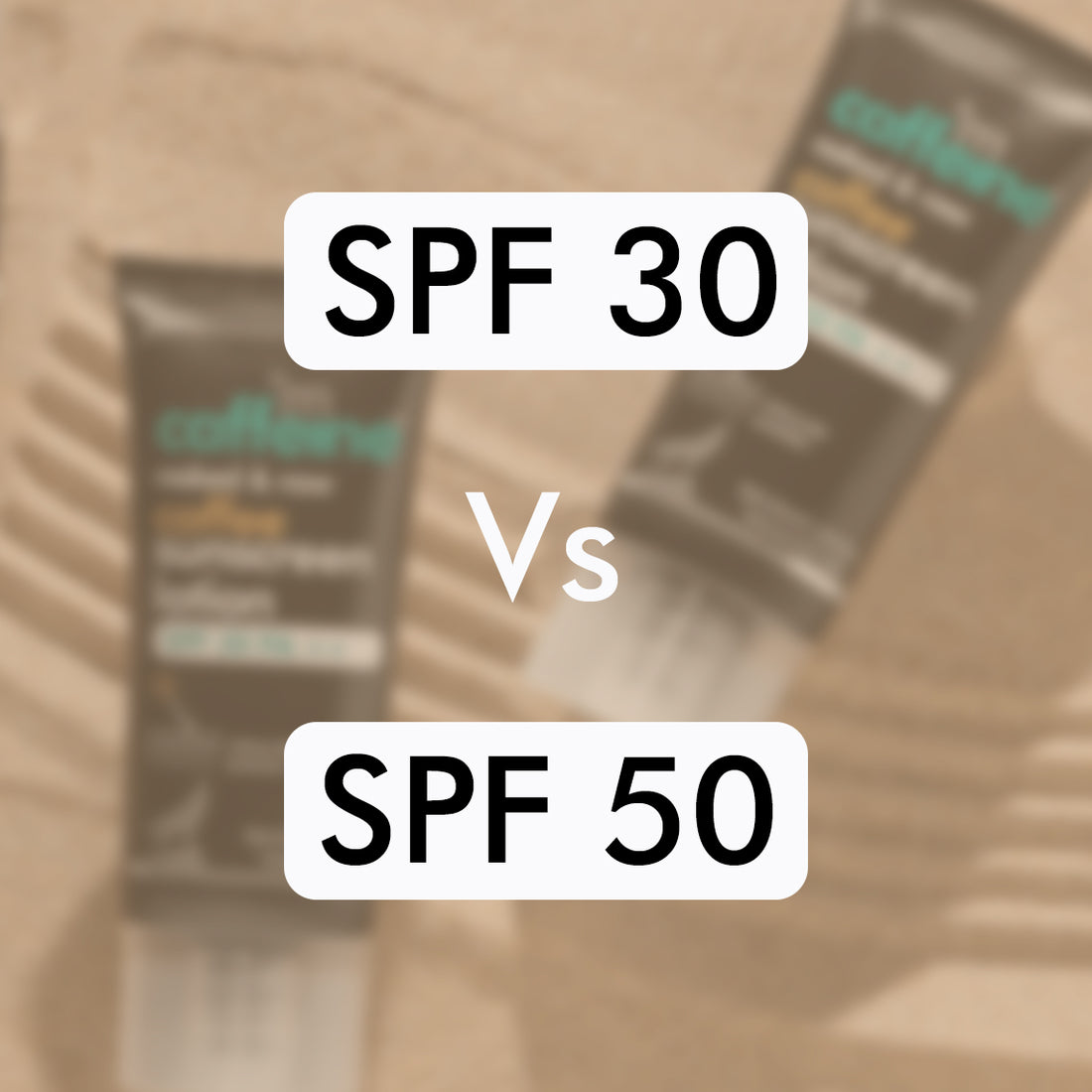 SPF 30 vs 50 - A Complete Guide
