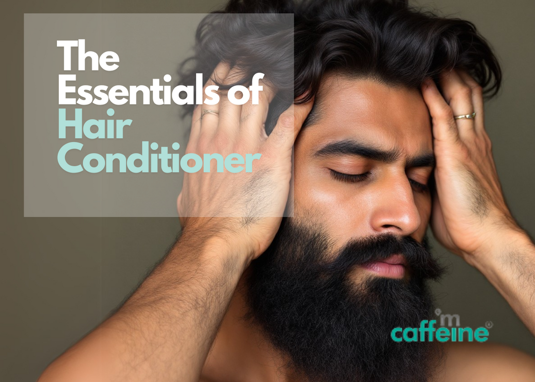 Essentials of Hair Conditioner