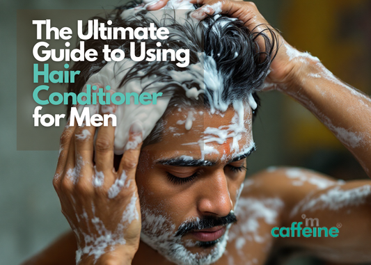 Guide to Using Hair Conditioner for Men