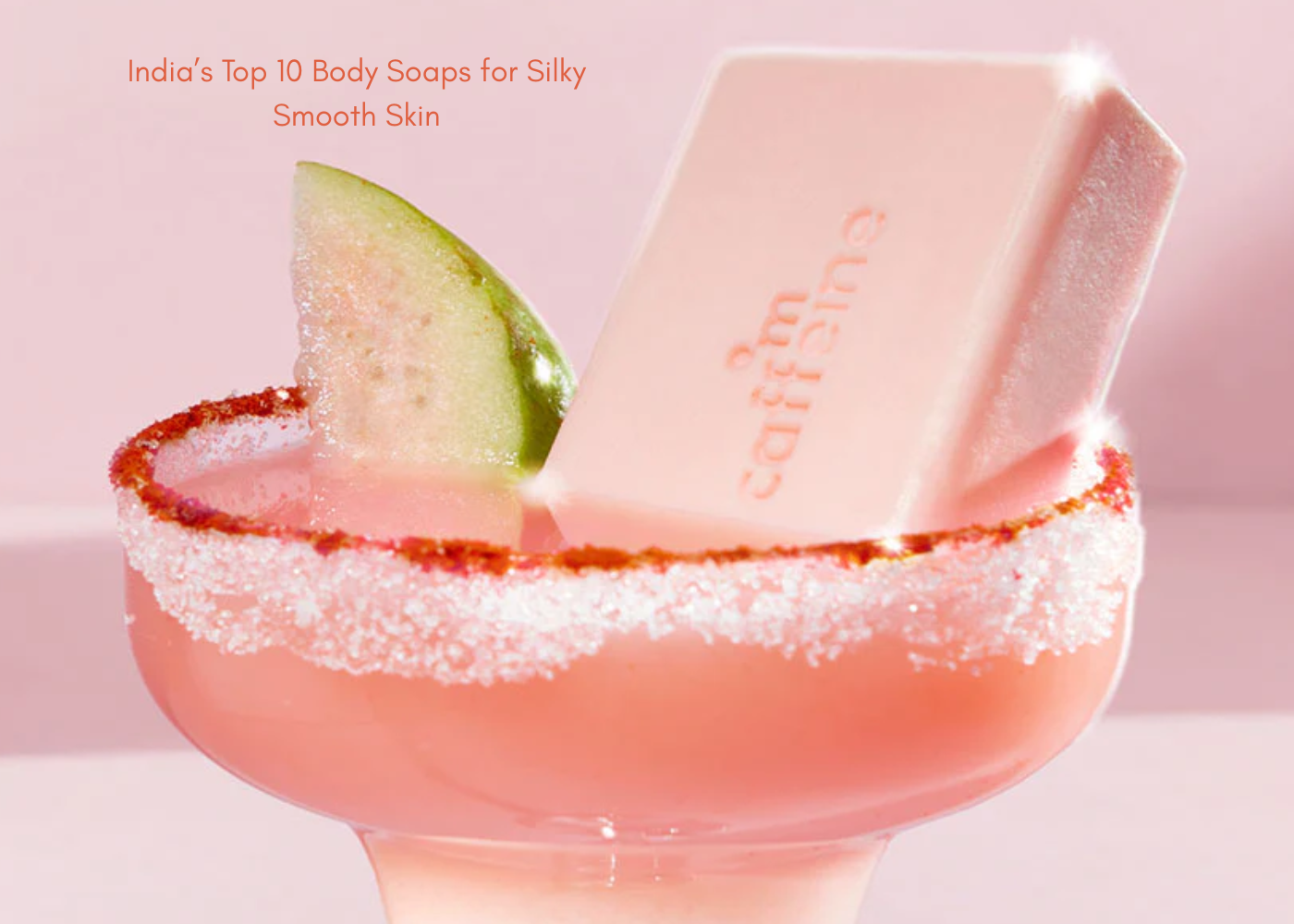 India’s Top 10 Body Soaps for Silky Smooth Skin