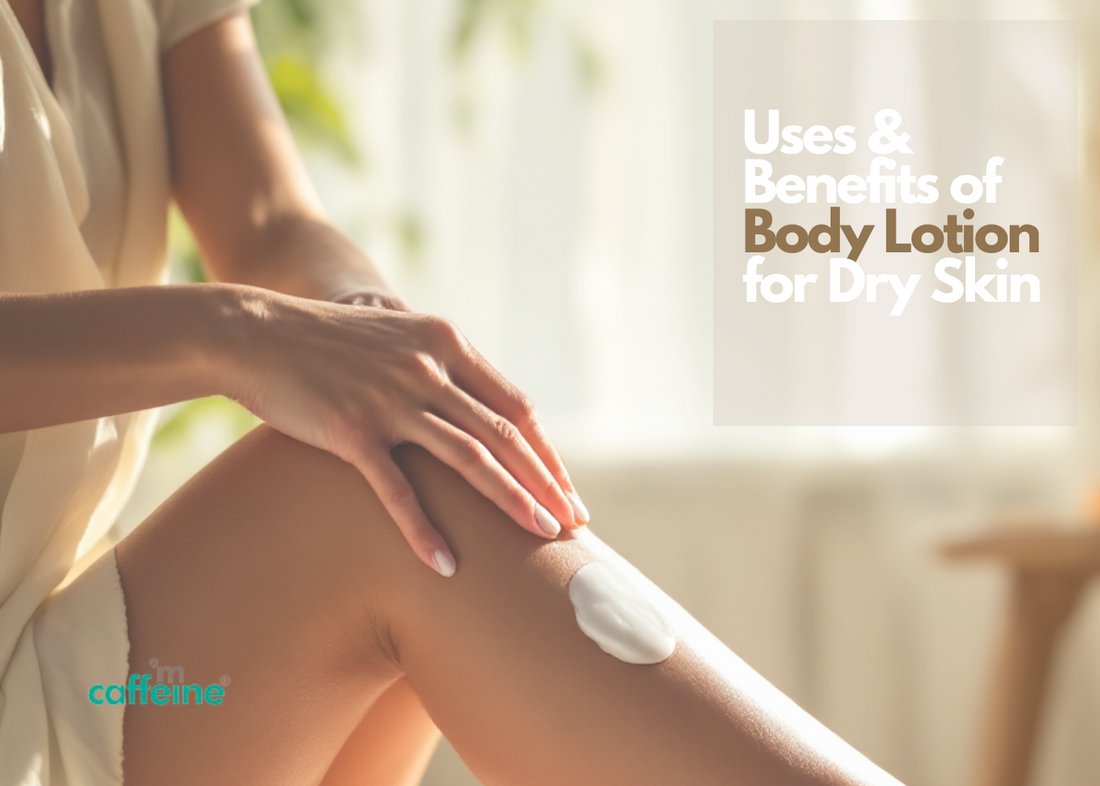 uses and benefits of body lotion for dry skin