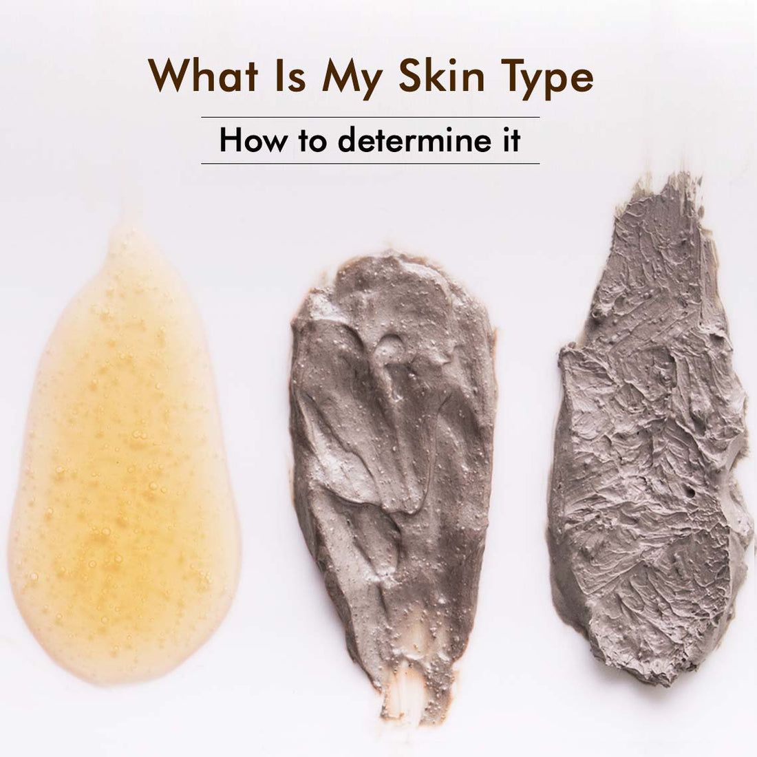 What Is My Skin Type - How To Determine It