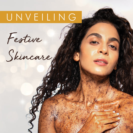 Pre-Festive Edition: Skincare 101