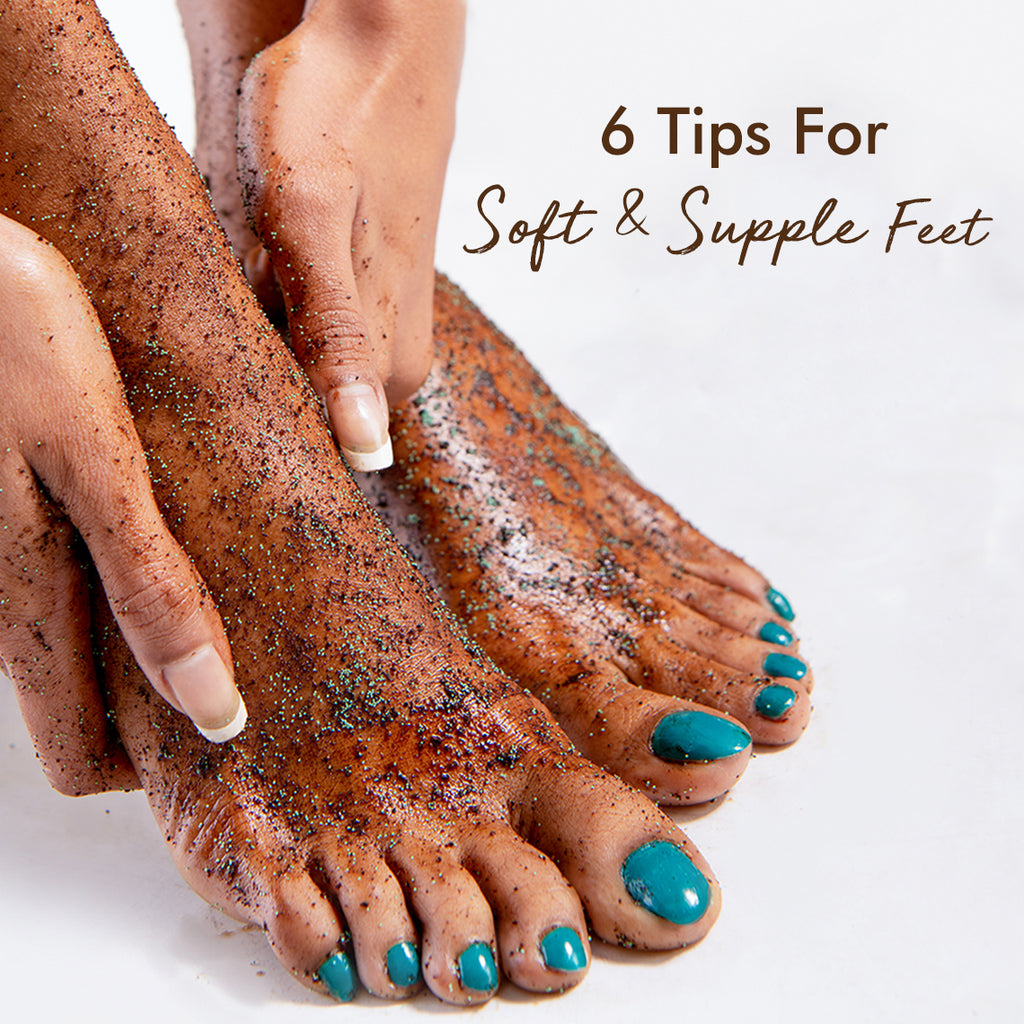 6 Tips for Soft & Supple Feet – mCaffeine