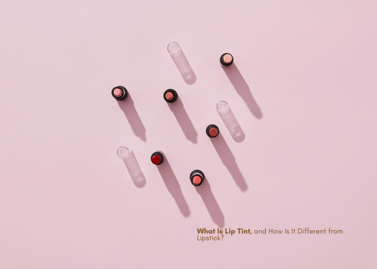 What Is Lip Tint, and How Is It Different from Lipstick?