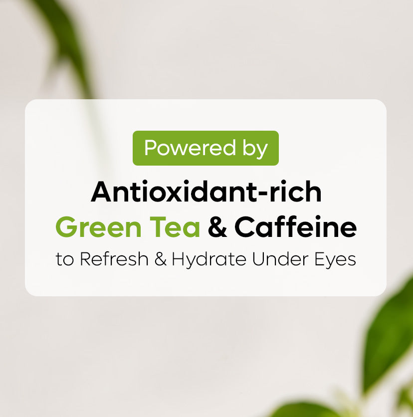 Green Tea Under Eye Cream (15 ml) + Green Tea Hydrogel Under Eye Patches