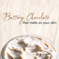 Bettery Chocolate thet melts on your skin